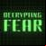 Decrypting Fear